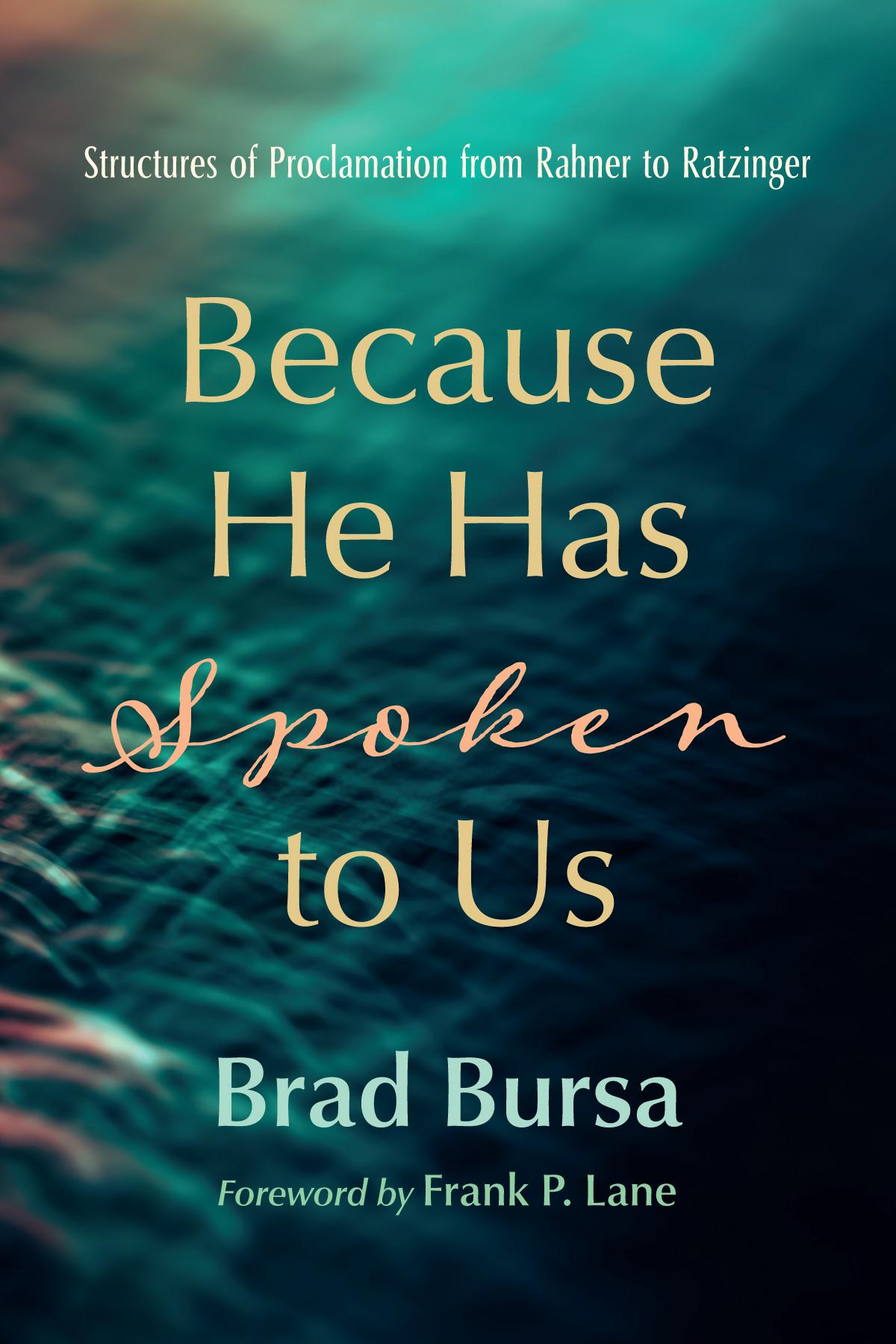 Because He Has Spoken to Us