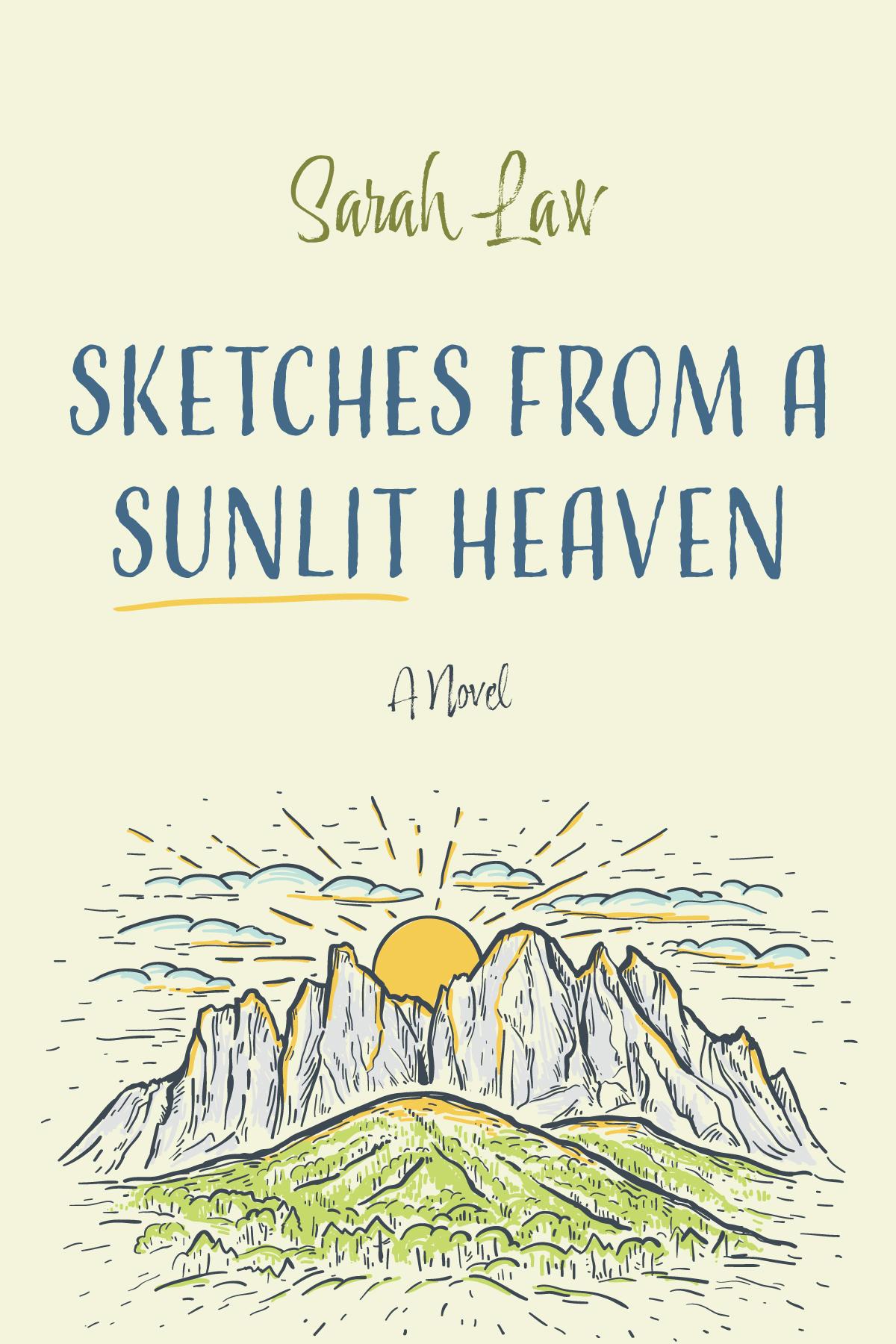 Sketches from a Sunlit Heaven
