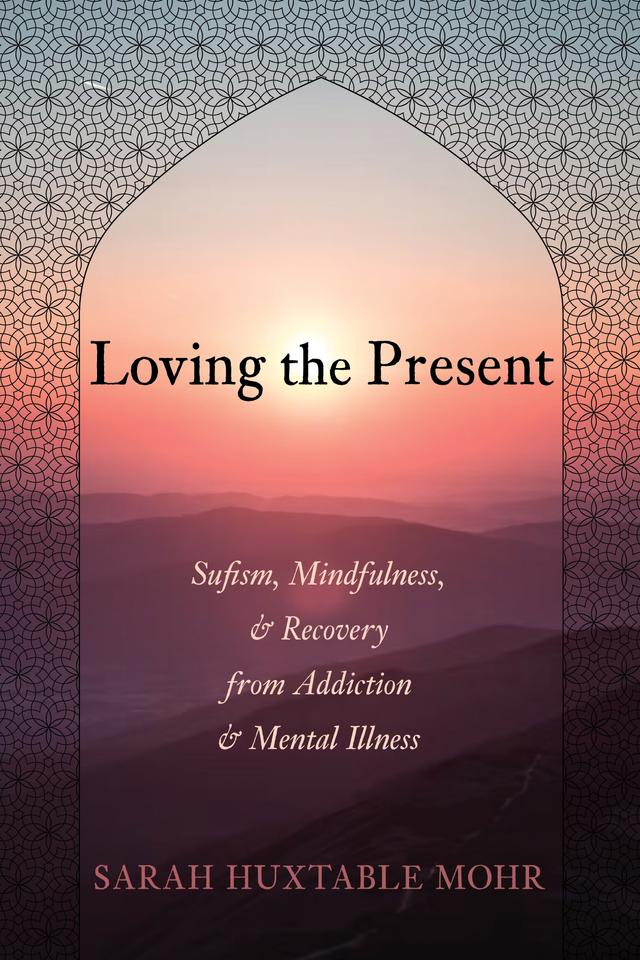Loving the Present by Sarah Huxtable Mohr