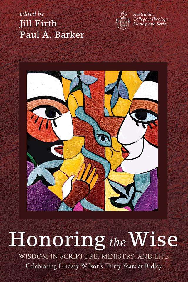 Honoring the Wise by Jill Firth, Paul A. Barker