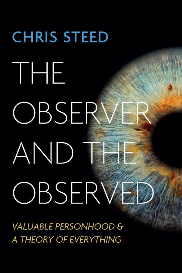 The Observer and the Observed by Chris Steed