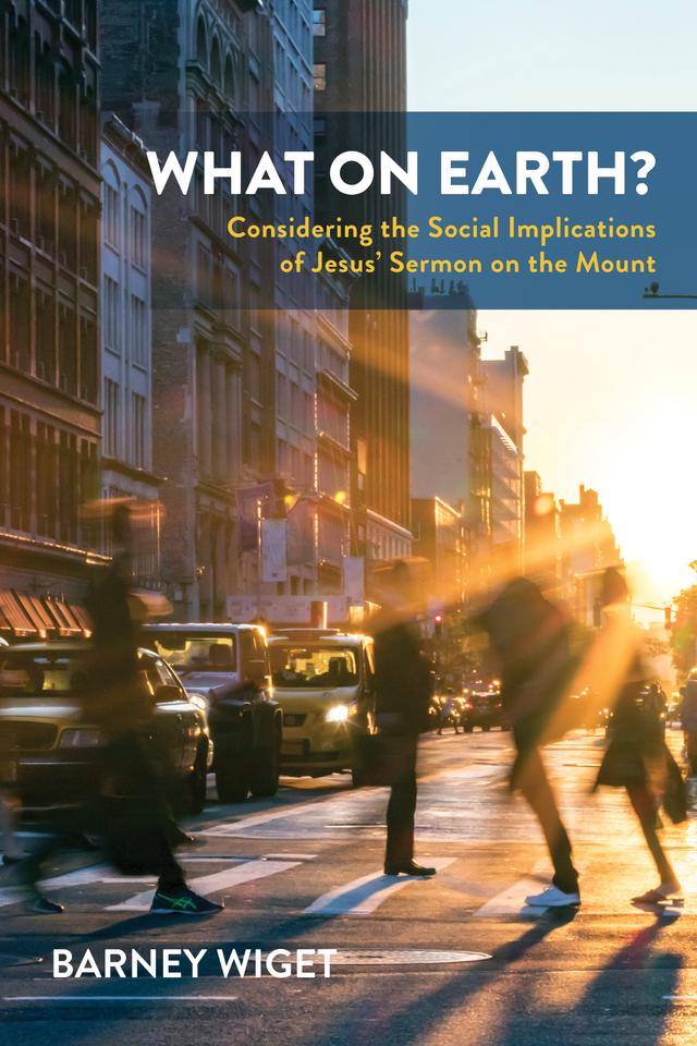 What on Earth? by Barney Wiget