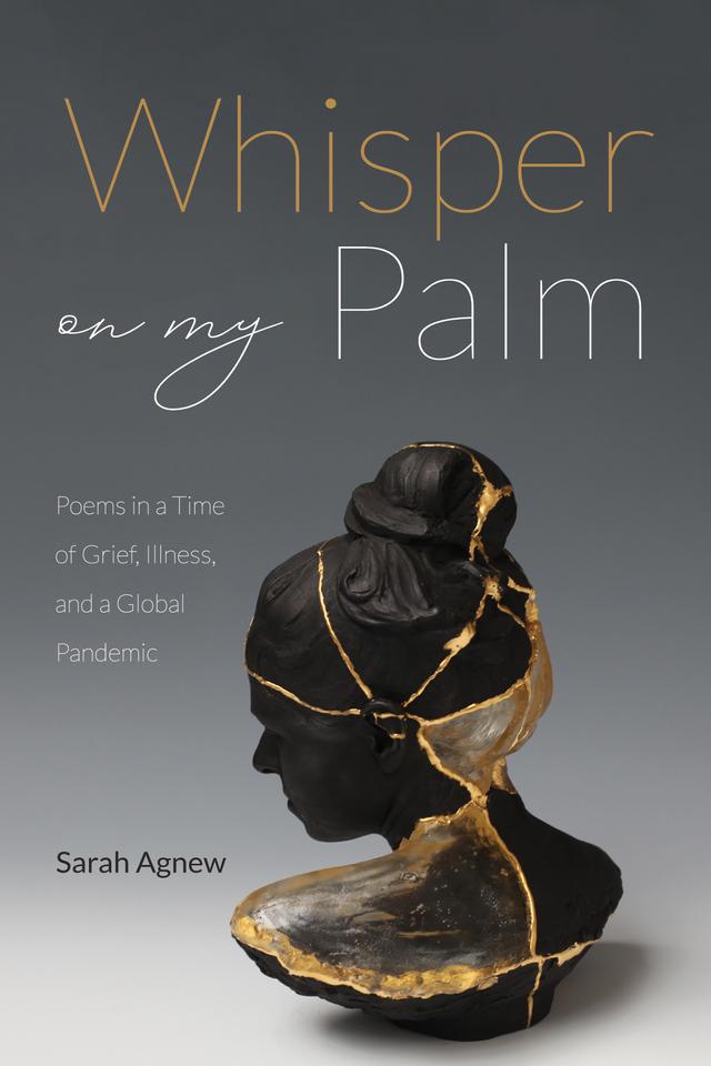 Whisper on My Palm by Sarah Agnew
