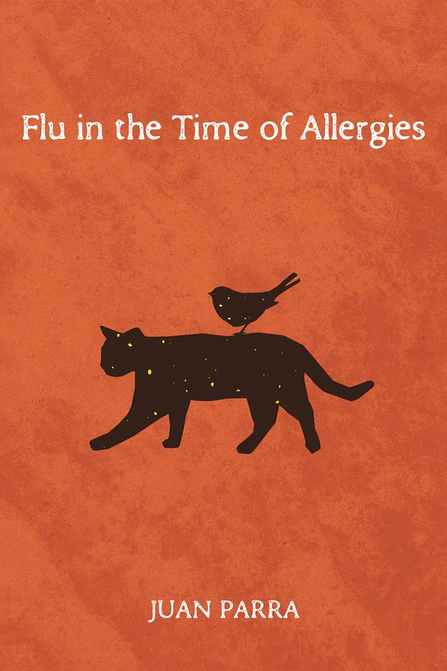 Flu in the Time of Allergies by Juan Parra