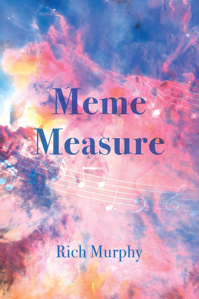 Meme Measure by Rich Murphy