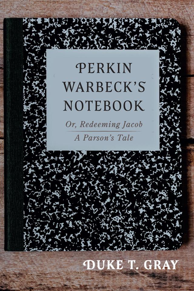Perkin Warbeck’s Notebook by Duke T. Gray