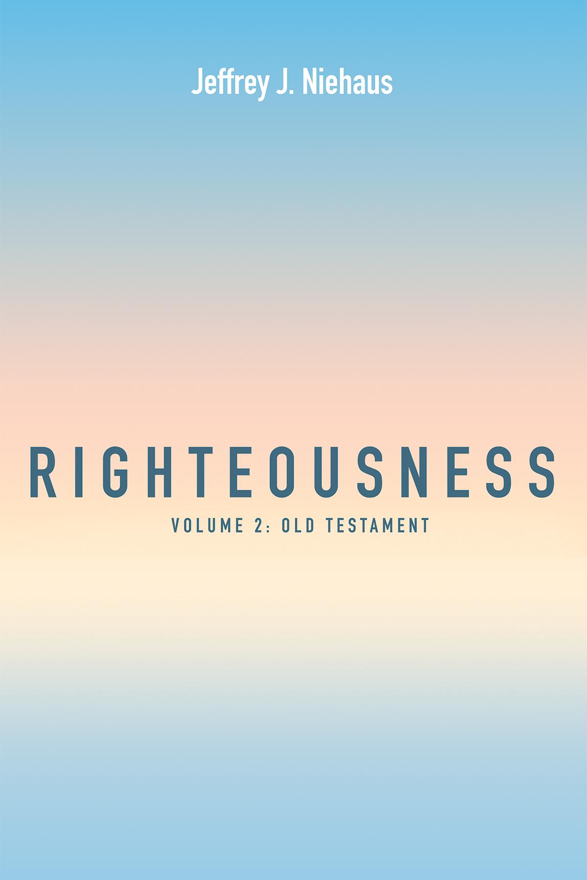 Righteousness, Volume 2
