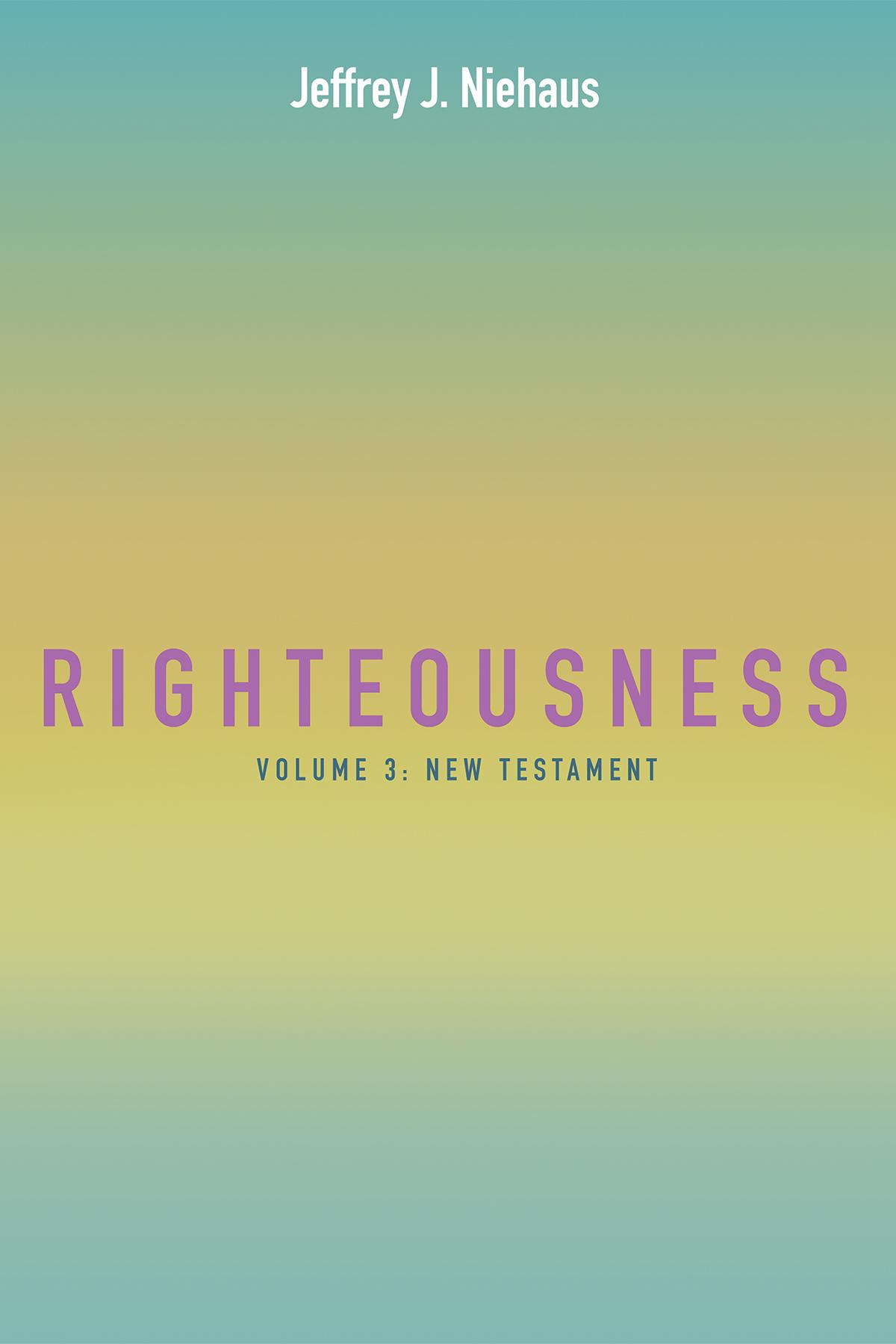 Righteousness, Volume 3