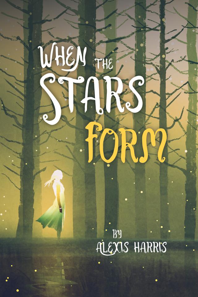 When the Stars Form by Alexis Harris