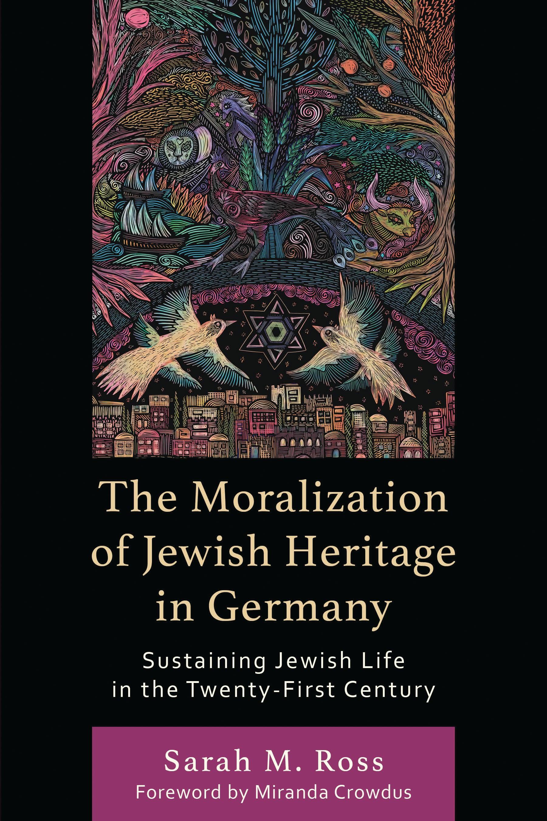 The Moralization of Jewish Heritage in Germany