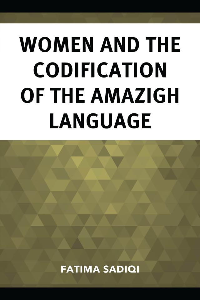 Women and the Codification of the Amazigh Language by Fatima Sadiqi