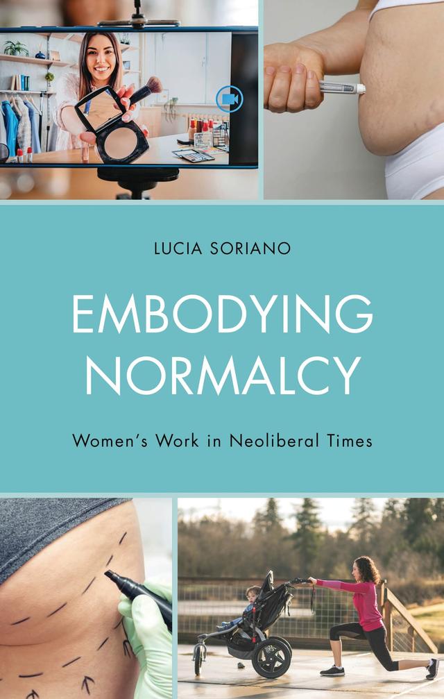 Embodying Normalcy by Lucia Soriano