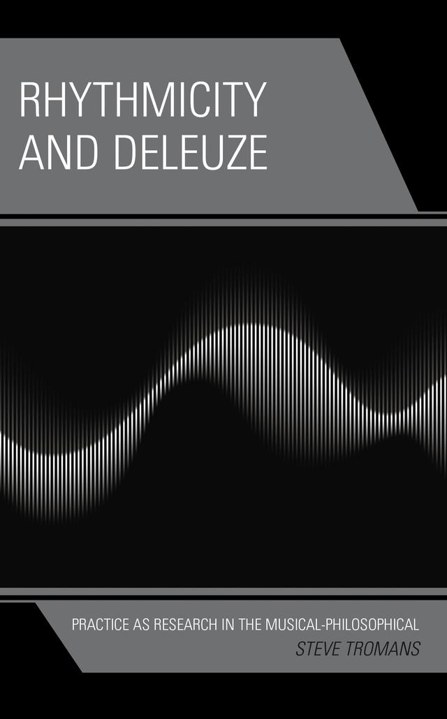 Rhythmicity and Deleuze by Steve Tromans