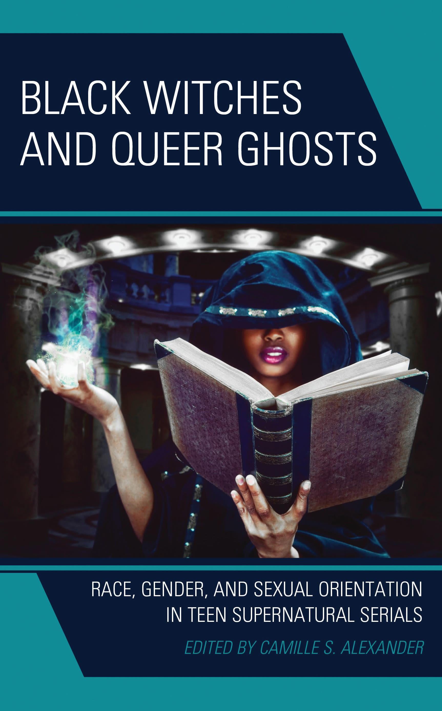 Black Witches and Queer Ghosts