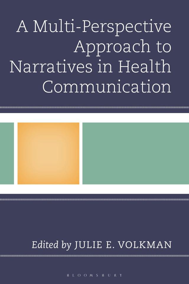 A Multi-Perspective Approach to Narratives in Health Communication by 