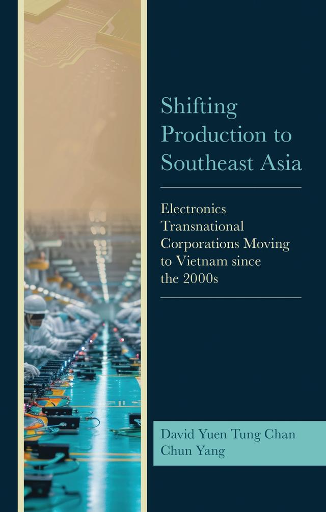 Shifting Production to Southeast Asia by Chun Yang, David Yuen Tung Chan