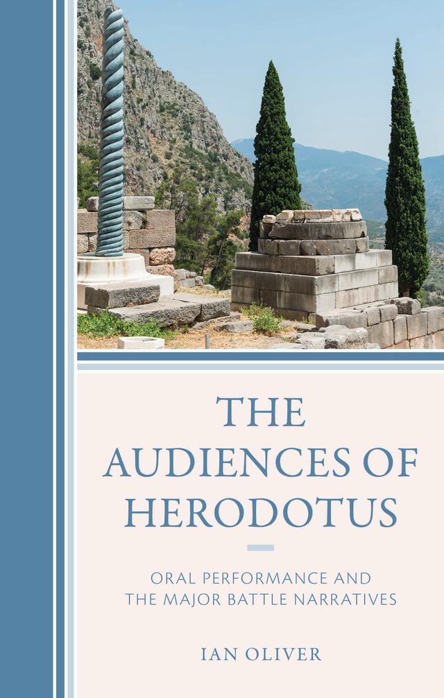 The Audiences of Herodotus by Ian Oliver