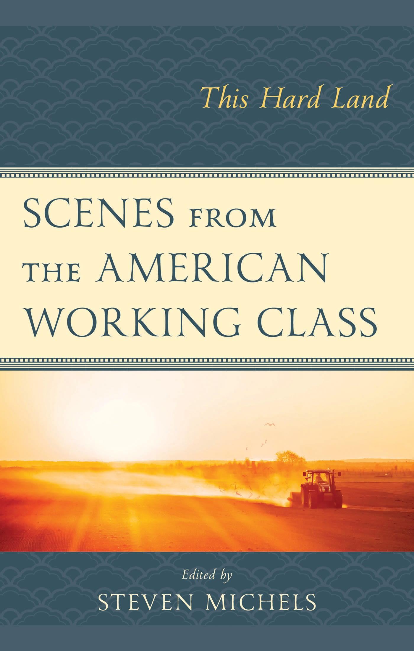 Scenes from the American Working Class