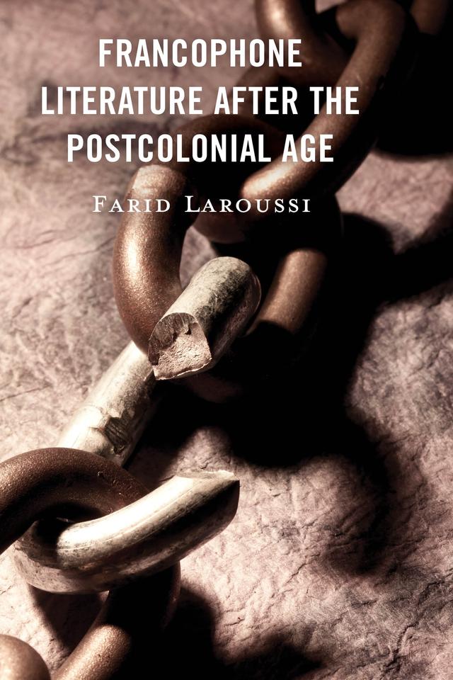 Francophone Literature After the Postcolonial Age by Farid Laroussi