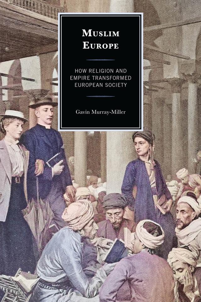 Muslim Europe by Gavin Murray-Miller