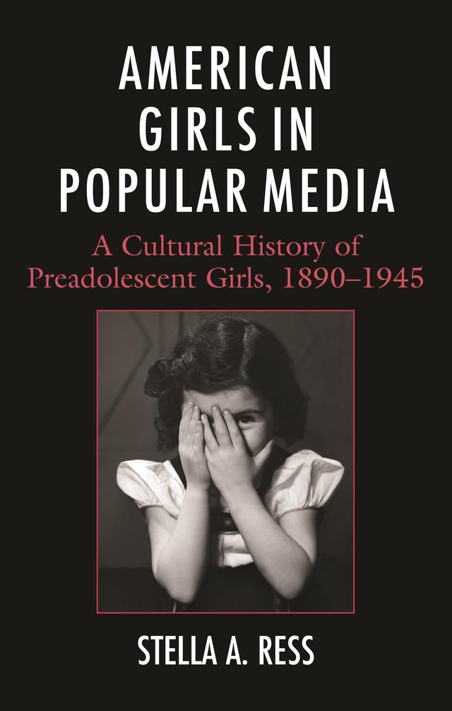 American Girls in Popular Media by Stella A. Ress