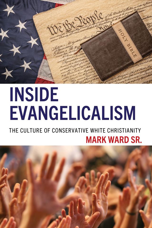 Inside Evangelicalism by Mark Ward Sr.