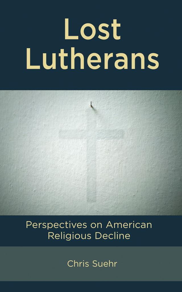 Lost Lutherans by Chris Suehr