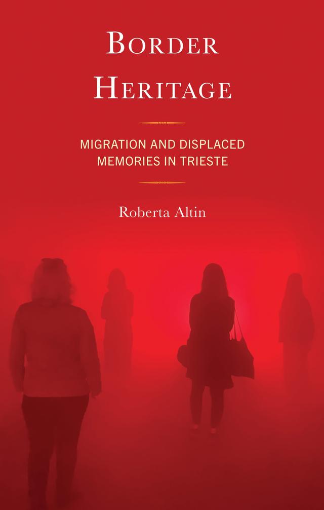 Border Heritage by Roberta Altin