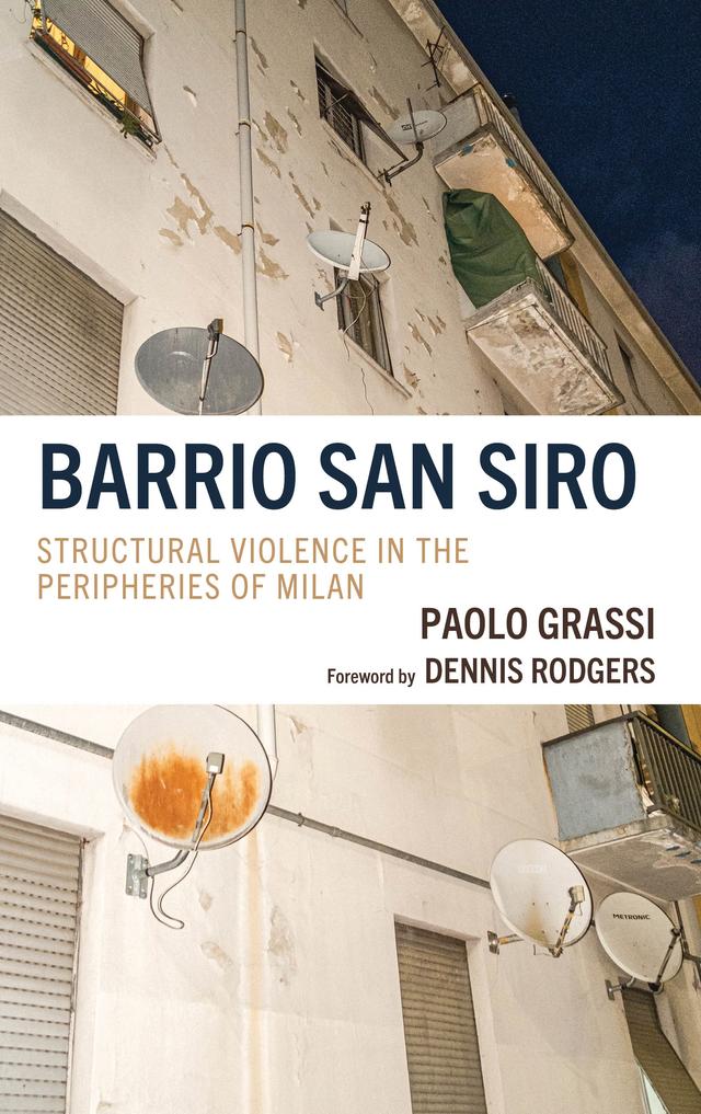 Barrio San Siro by Dennis Rodgers, Paolo Grassi