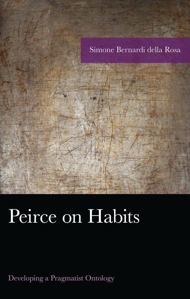 Peirce on Habits by Simone Bernardi della Rosa