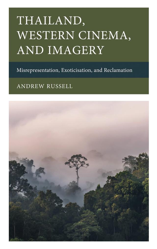 Thailand, Western Cinema, and Imagery by Andrew Russell