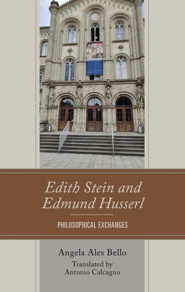 Edith Stein and Edmund Husserl by Angela Ales Bello, Antonio Calcagno