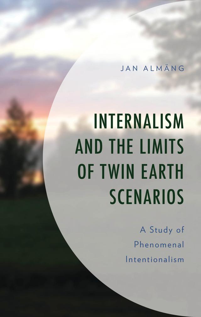 Internalism and the Limits of Twin Earth Scenarios by Jan Almäng