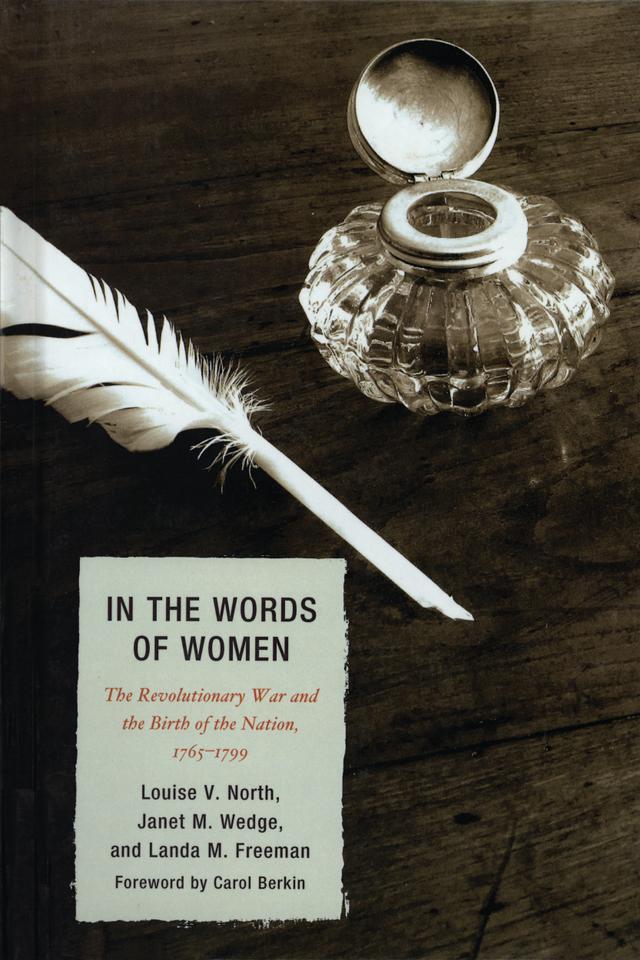 In the Words of Women by Carol Berkin, Janet M. Wedge, Landa M. Freeman, Louise V. North