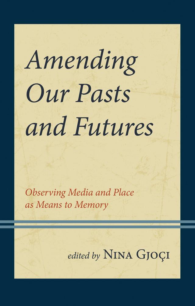 Amending Our Pasts and Futures by Ariel E. Seay-Howard, Christina L. Moss, Chuka Onwumechili, Dana Phelps, John B. Hatch, Lara Martin Lengel, Lillian E. Agosto Maldonado, Melissa R. Meade, Natalia M. Febo, Natalie Weathers, Nina Gjoci, Patricia G. Davis, Rona Tamiko Halualani, Victoria Ann Newsom