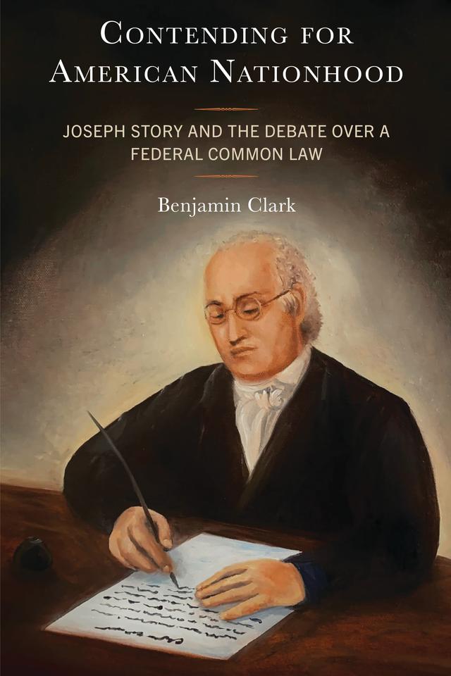 Contending for American Nationhood by Benjamin Clark