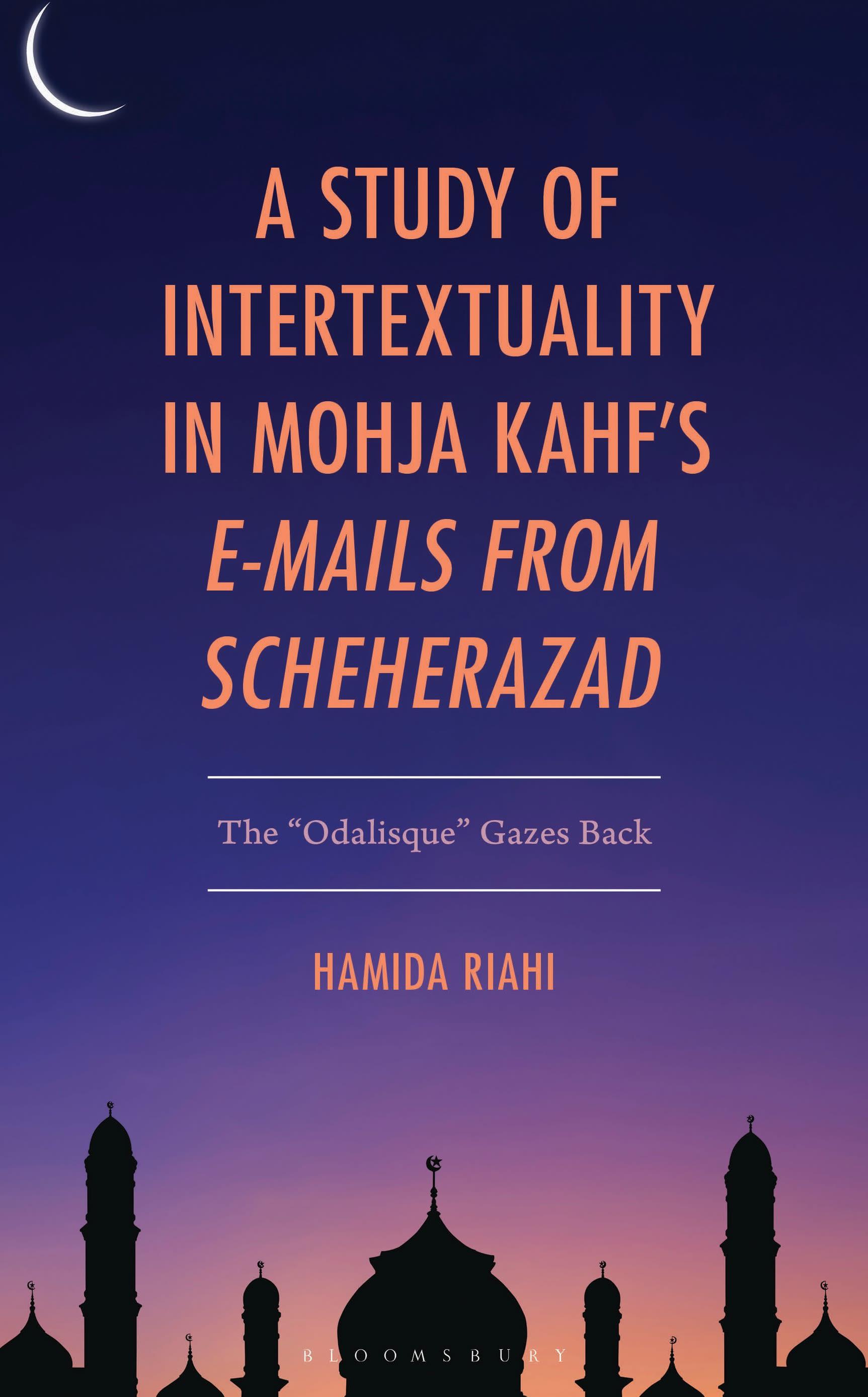 A Study of Intertextuality in Mohja Kahf’s "E-Mails from Scheherazad"