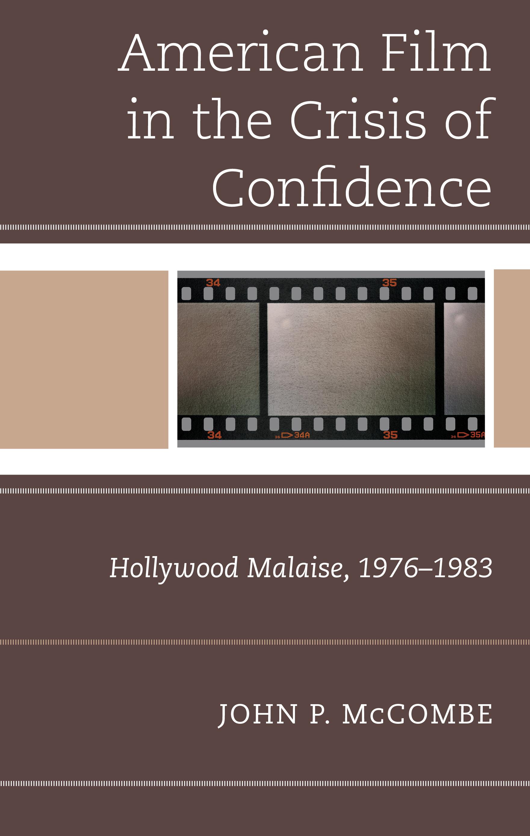 The American Film in the Crisis of Confidence