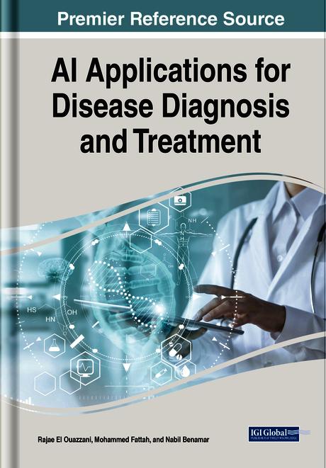 AI Applications for Disease Diagnosis and Treatment by Mohammed Fattah, Nabil Benamar, Rajae El Ouazzani