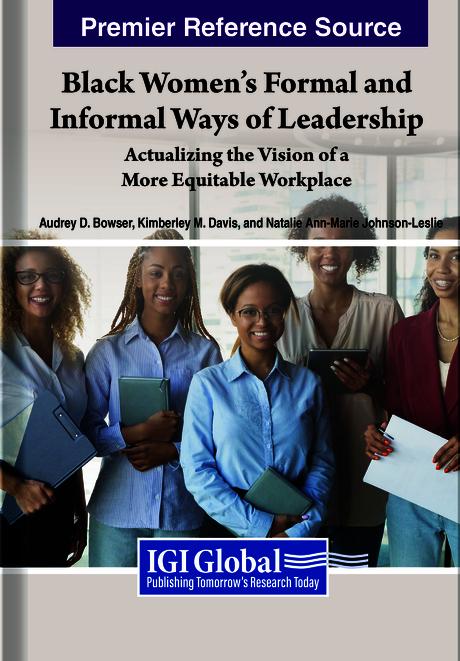 Black Women’s Formal and Informal Ways of Leadership: Actualizing the Vision of a More Equitable Workplace