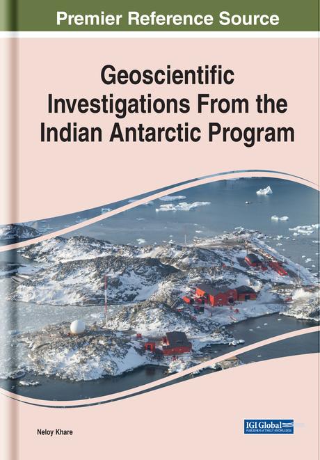 Geoscientific Investigations From the Indian Antarctic Program by Neloy Khare