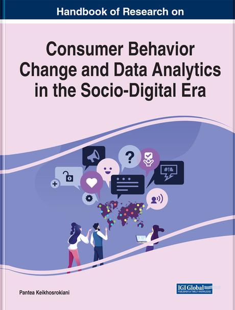 Handbook of Research on Consumer Behavior Change and Data Analytics in the Socio-Digital Era
