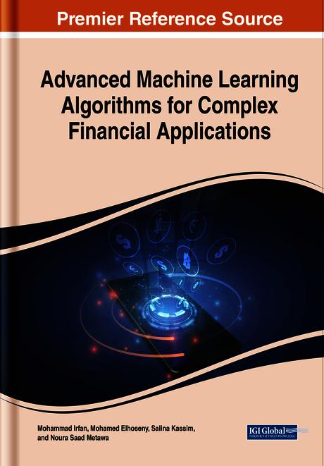 Advanced Machine Learning Algorithms for Complex Financial Applications