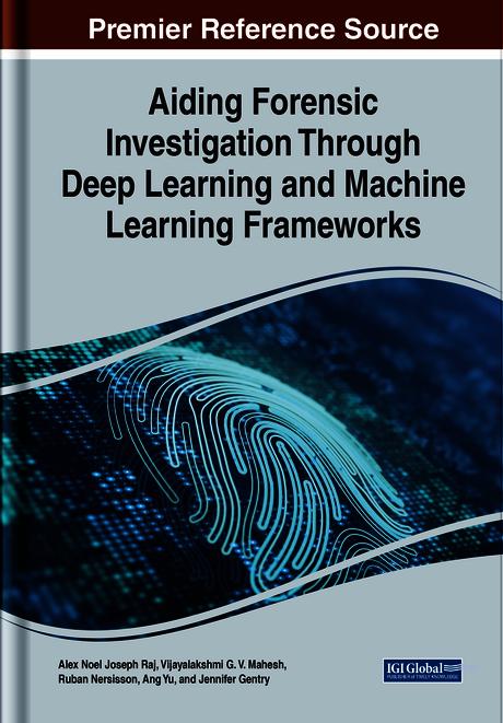 Aiding Forensic Investigation Through Deep Learning and Machine Learning Frameworks