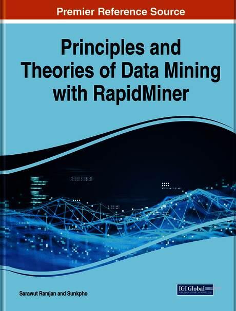 Principles and Theories of Data Mining With RapidMiner