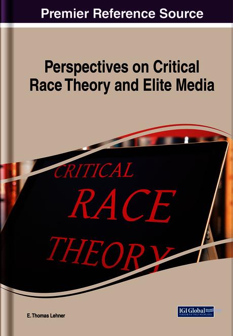 Perspectives on Critical Race Theory and Elite Media