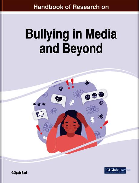 Handbook of Research on Bullying in Media and Beyond by Gülşah Sarı