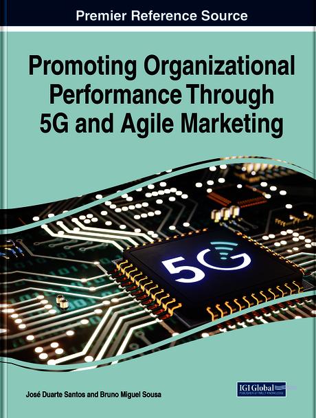 Promoting Organizational Performance Through 5G and Agile Marketing