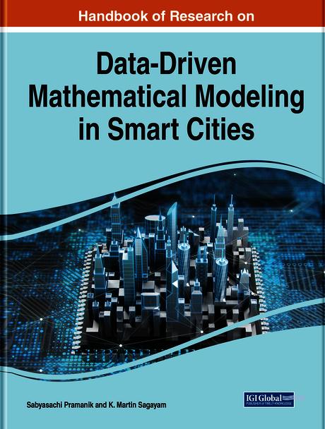 Handbook of Research on Data-Driven Mathematical Modeling in Smart Cities by K. Martin Sagayam, Sabyasachi Pramanik