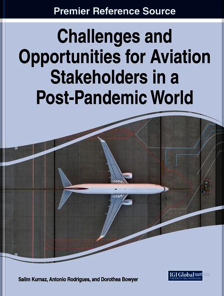 Challenges and Opportunities for Aviation Stakeholders in a Post-Pandemic World
